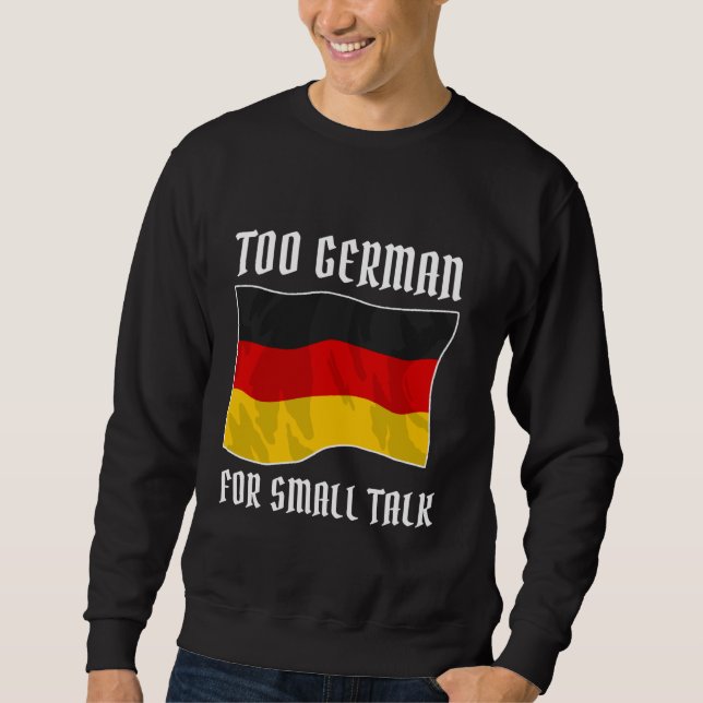 Deutscher Immigrant Cliche Irony Slogan Funny Germ Sweatshirt (Vorderseite)