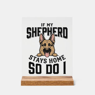 Deutscher Schäferhund-Shirt Kein Schäferhund Keine Acrylschild