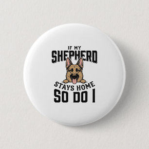 Deutscher Schäferhund-Shirt Kein Schäferhund Keine Button