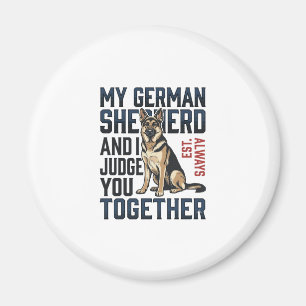 Deutscher Schäferhund-Shirt Lustiger Hundebesitzer Magnet