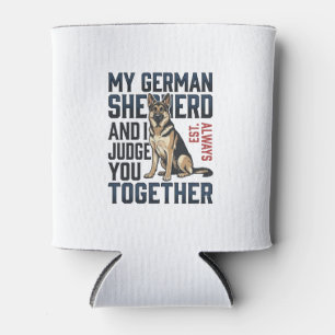 Deutscher Schäferhund-Shirt Lustiger Hundeliebhabe Dosenkühler