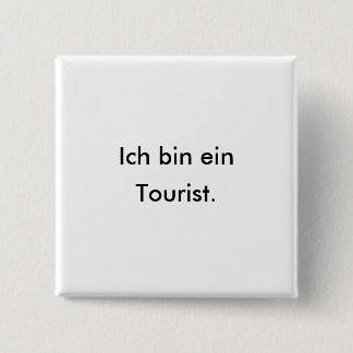 Deutscher Tourist oder Tourist in Deutschland? Button