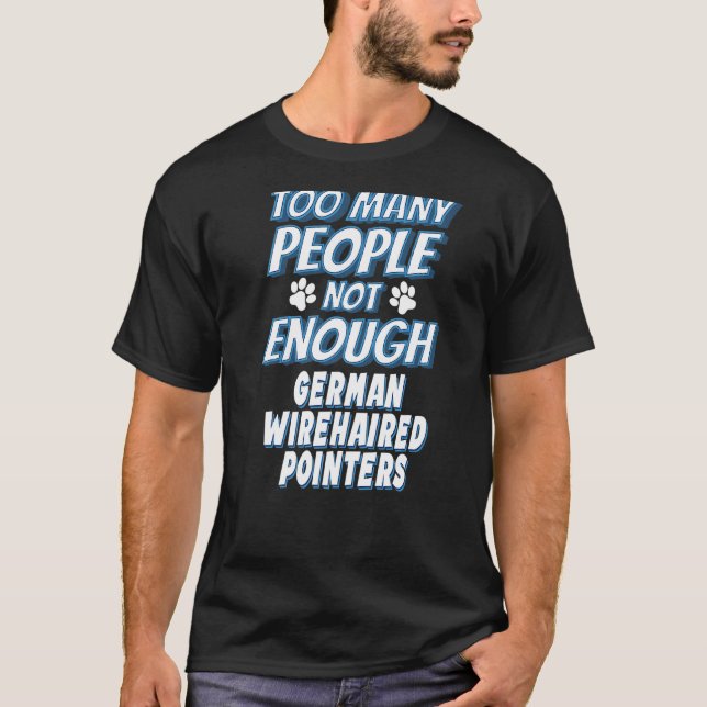 Deutsches Drahthaar Pointer Breed Hund antisozial T-Shirt (Vorderseite)
