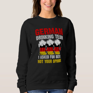 Deutsches Trinkteam Ich habe Deutschland gefragt Sweatshirt