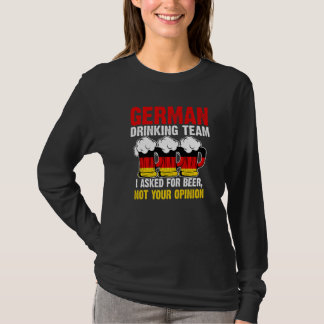 Deutsches Trinkteam Ich habe Deutschland gefragt T-Shirt
