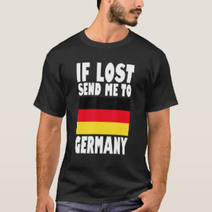 Deutschland Flaggendesign Wenn ich verloren habe, T-Shirt