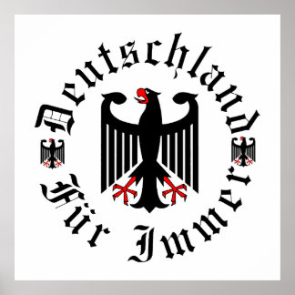 Deutschland/Germany Forever/schwarzer Adler/Eisern Poster