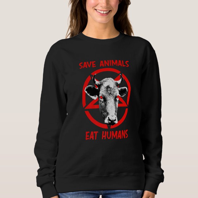 Devil Cow Save Animals Eat Humans Satan 666 Vegan  Sweatshirt (Vorderseite)