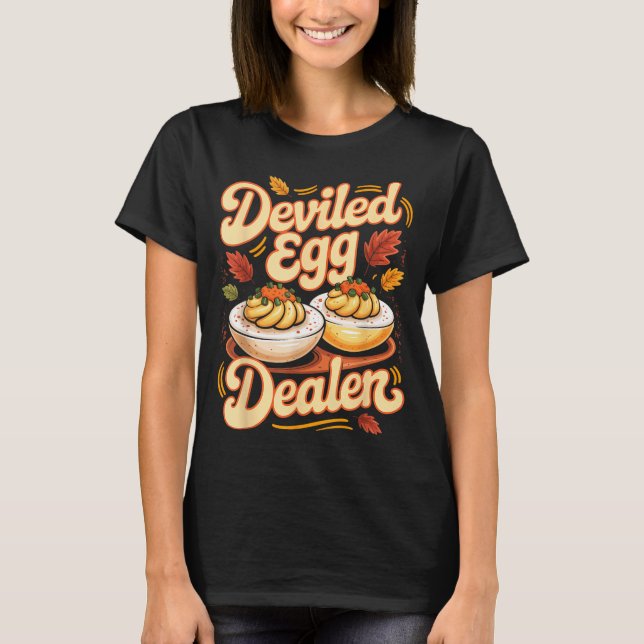 Deviled Egg Er Funny Retro Thanksgiving Food Quote T-Shirt (Vorderseite)