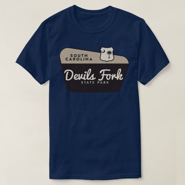 Devils Fork Staat Park South olina Begrüßungszeich T-Shirt (Design vorne)