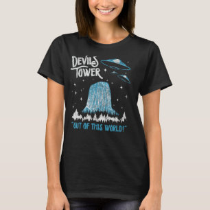 Devils Tower National Monument Out Of This World! T-Shirt