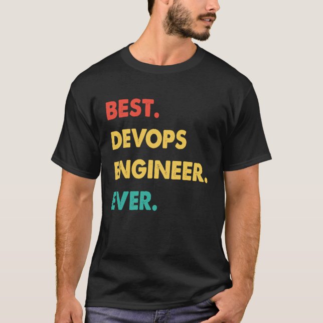 Devops Engineer Retro Best Devops Engineer Ever T-Shirt (Vorderseite)