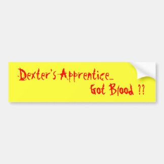 Dexters Lehrling…, got Blut?? Autoaufkleber