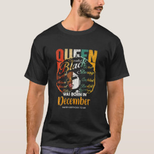Dezember Geburtstag Königin für Frauen Schwarze Mä T-Shirt