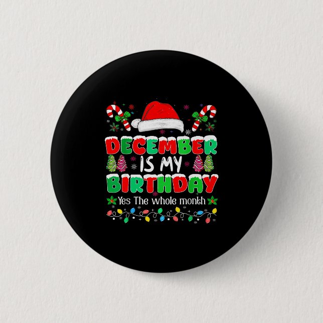 Dezember ist mein Geburtsmonat Ja Der ganze Monat  Button (Vorderseite)