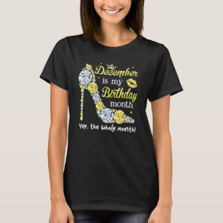 Dezember ist mein Geburtstag Frauen Geburtstag  Fr T-Shirt