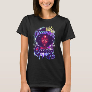 Dezember-Königin Schwarze Frauen Schwarze Königin  T-Shirt