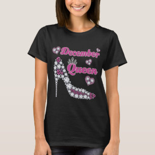 Dezember Queen Happy Birthday High Heel Geborene D T-Shirt