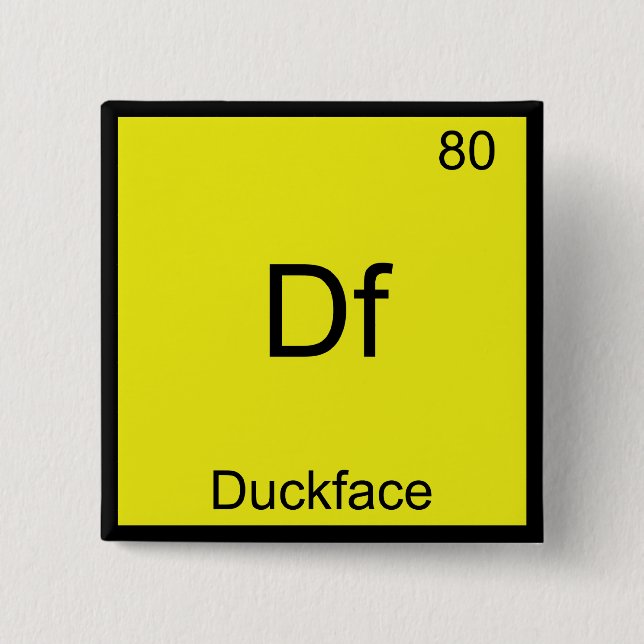 Df - Duckface Element Symbol Meme Funny Chemistry Button (Vorderseite)