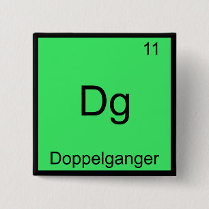 Dg - Doppelganger Funny Chemistry Element Symbol Button