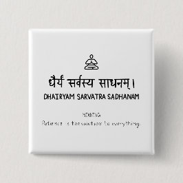 Dhairyam Sarvatra Sadhanam Button