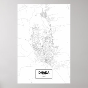Dhaka, Bangladesch (schwarz auf weiß) Poster