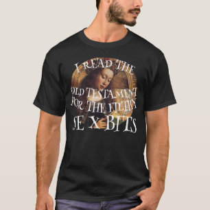 DHS FBI CBP LESEN SIE ALTE TESTAMENT-UNFLÄTIGKEITE T-Shirt