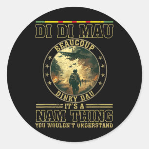 Di Di Mau Sein Nam Thing Dinky Dau Funny Vietnam V Runder Aufkleber