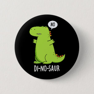 Di-no-saur Lustige Dinosaurier Wortspiele Dunkler Button