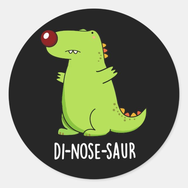 Di-nose-saur Funny Dinosaur Pun Dark BG Runder Aufkleber (Vorderseite)