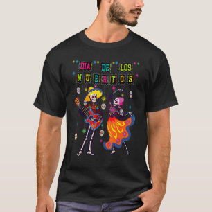 Dia De los Muertos Day of Dead Skeleton Dancing Co T-Shirt