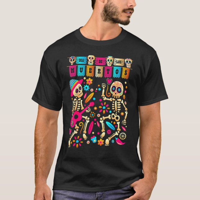 Dia De los Muertos Day of the Dead Mexican Skeleto T-Shirt (Vorderseite)