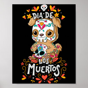 Dia De Los Muertos Hundeperformance Poster