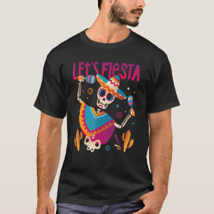 Dia De Los Muertos Lasse Fiesta Dead Mexican Danci T-Shirt