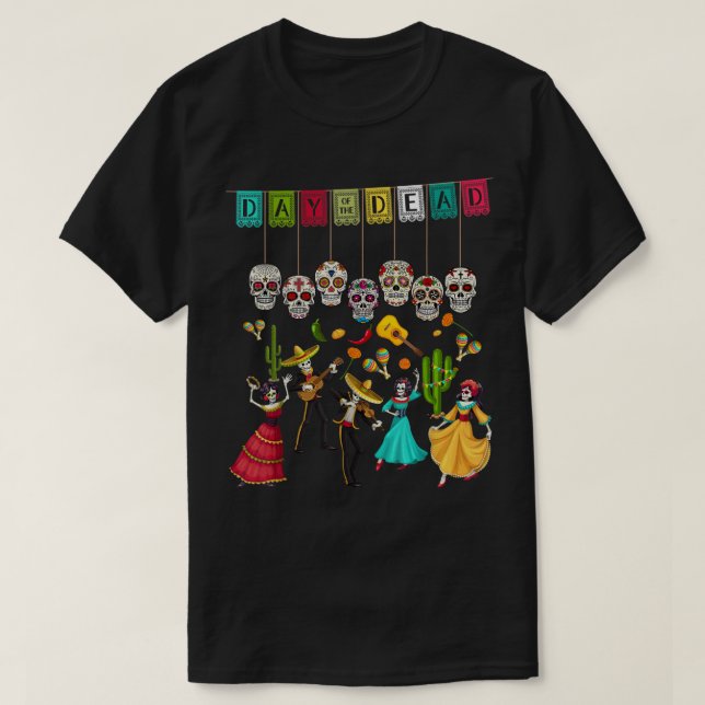 Día De Los Muertos Skeleton - Mexican Day Of The D T-Shirt (Design vorne)