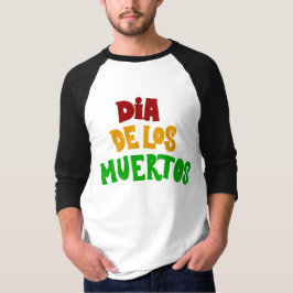 Dia De Los Muertos (Tag der Toten) T-Shirt
