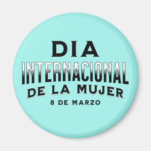 Día Internacional de la Mujer   Frauentag Magnet