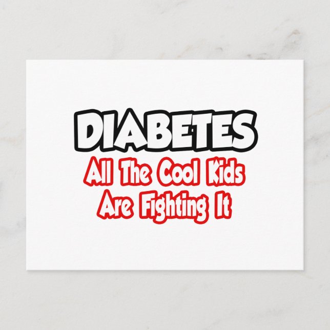 Diabetes... alle Coolen Kinder kämpfen damit Postkarte (Vorderseite)