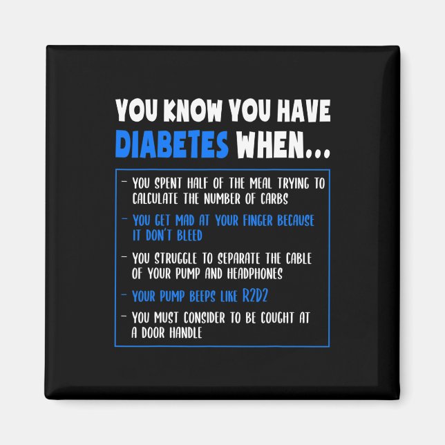 Diabetes Awareness Diabetes Typ 1 Fun Puff oder Qu Magnet (Vorne)