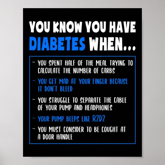 Diabetes Awareness Diabetes Typ 1 Fun Puff oder Qu Poster (Vorne)