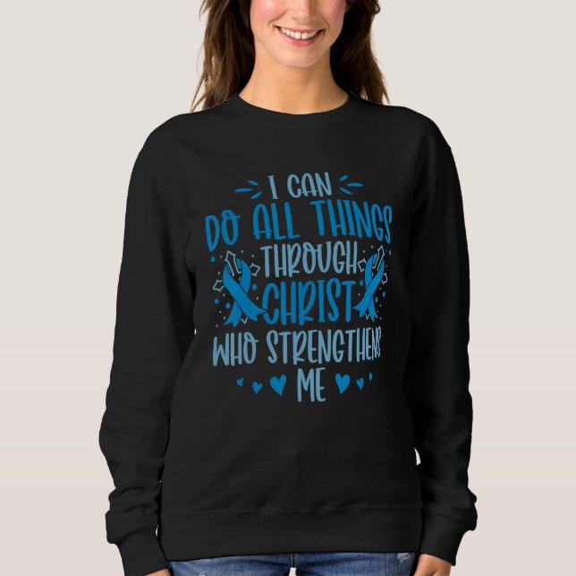 Diabetes Awareness I Can Do All Things T1D Warrior Sweatshirt (Vorderseite)
