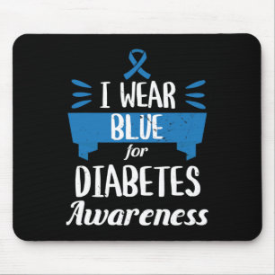 Diabetes Awareness Monat I Tragen Blue T1 T2 Mousepad