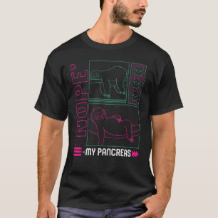 Diabetes Awareness Month T1d Warrior Nope My Pance T-Shirt