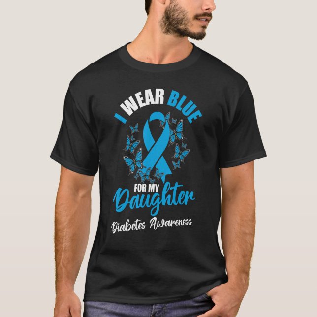 Diabetes Awareness November I Wear Blue For My Dau T-Shirt (Vorderseite)