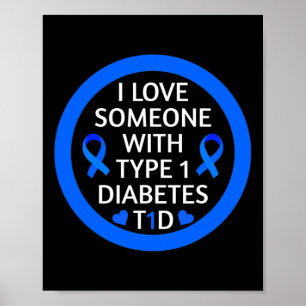 Diabetes-Bewusstsein Monat I Liebe Jemand mit Typ Poster