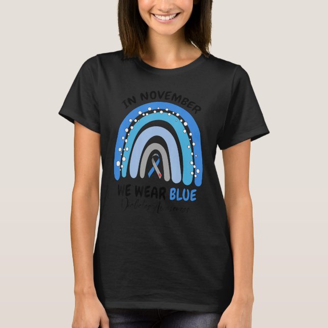 Diabetes Bewusstsein Regenbogen Band im November W T-Shirt (Vorderseite)