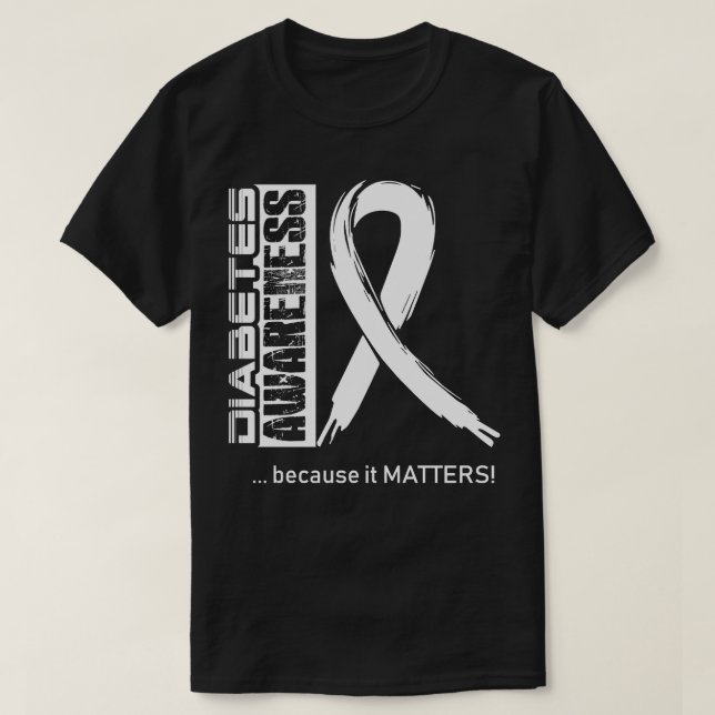 Diabetes-Bewusstsein, weil seine Bedeutung in dies T-Shirt (Design vorne)