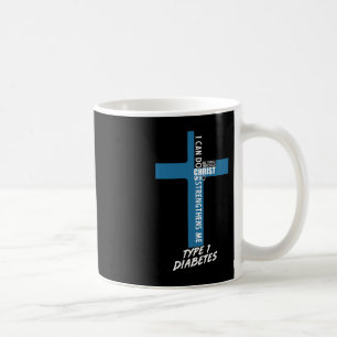 Diabetes kann ich alles durch Jesus T1D Sup tun Kaffeetasse