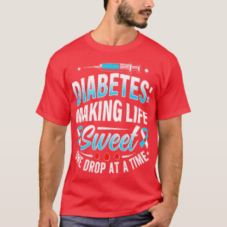 Diabetes macht das Leben zu einem einzigen Tropfen T-Shirt