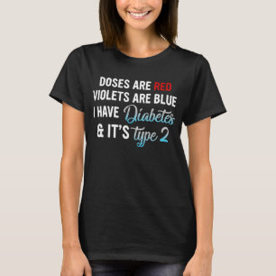 diabetes type 2 t2d diabetes warrior it's type 2 T-Shirt